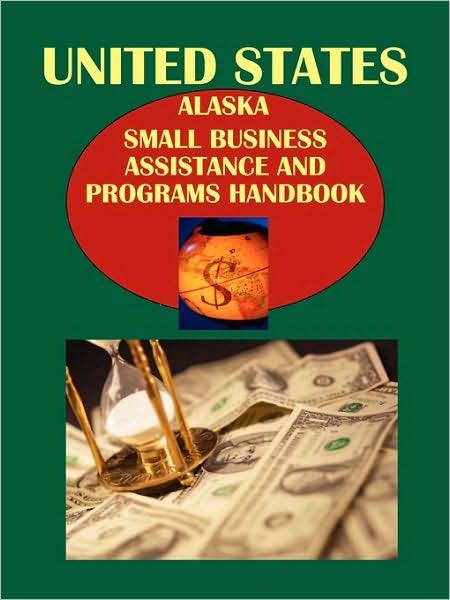 Us Alaska Small Business Assistance And Programs Handbook
