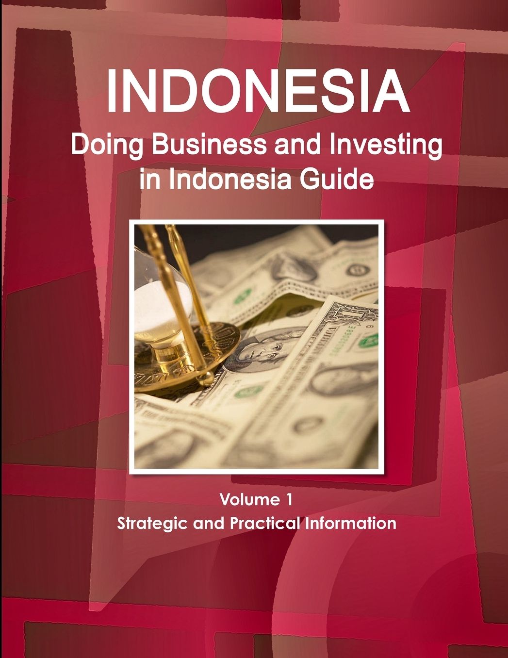 Doing Business and Investing in Indonesia Guide