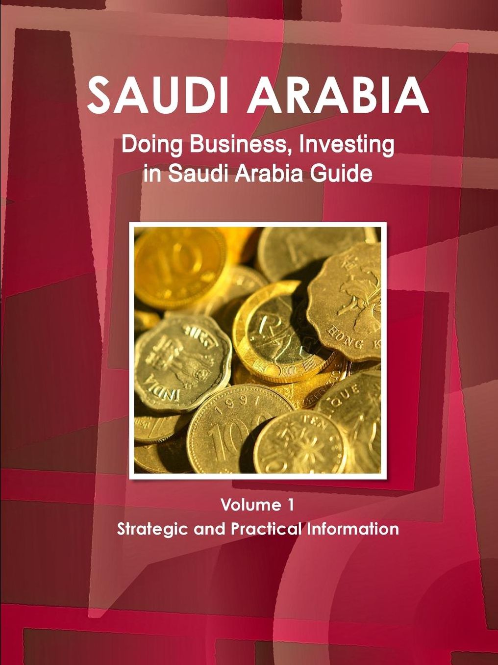 Doing Business and Investing in Saudi Arabia Guide