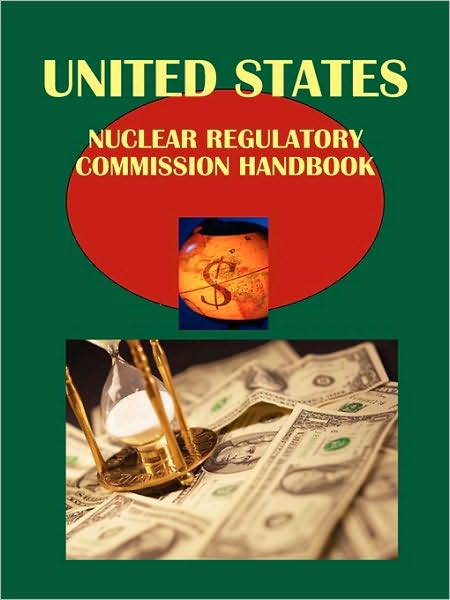 Us Nuclear Regulatory Commission Handbook Volume Strategic Information And Contacts