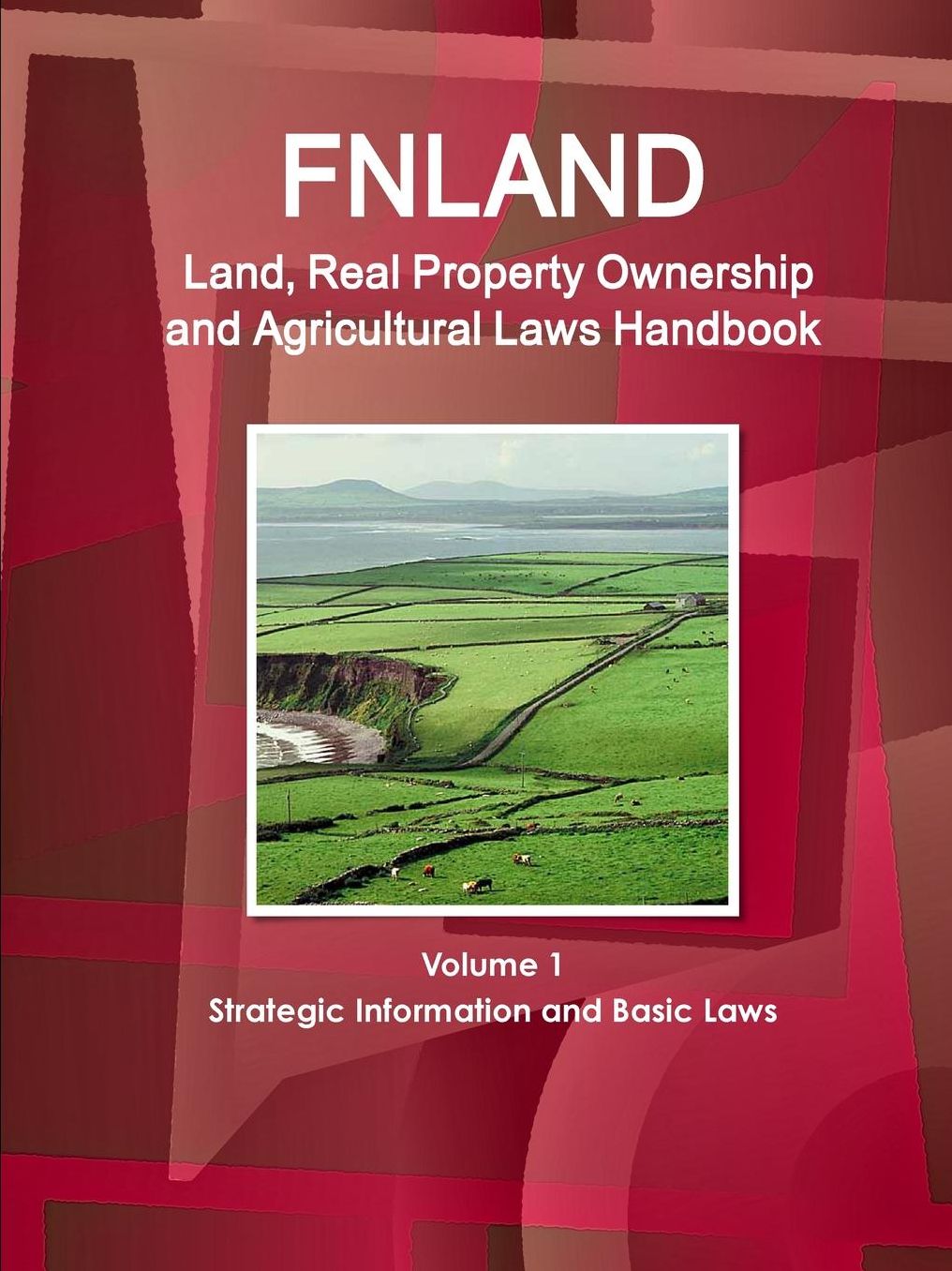 Finland Land Ownership and Agriculture Laws Handbook