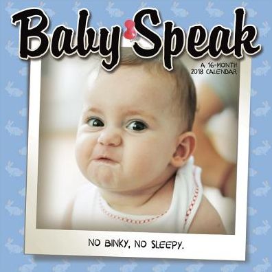 2018 BABY SPEAK WALL CALENDAR