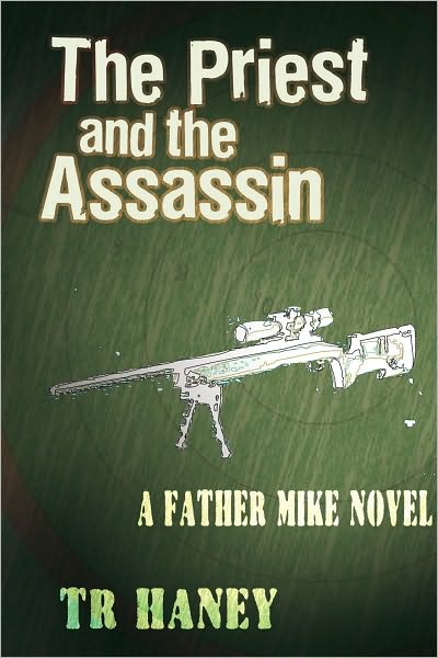 The Priest and The Assassin: A Father Mike Novel