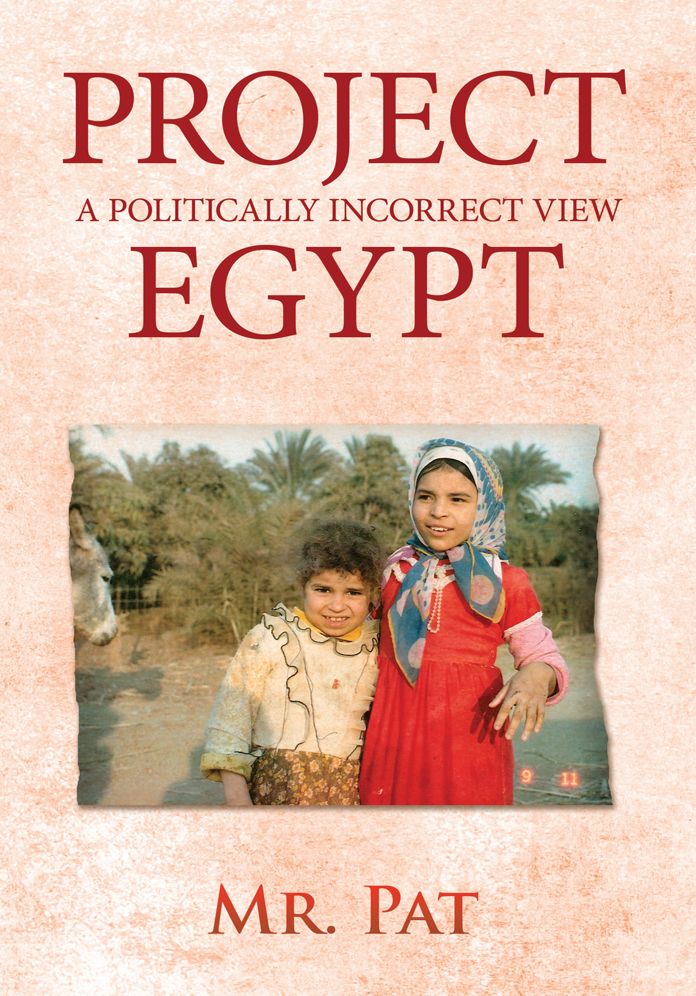 Project Egypt: A Politically Incorrect View