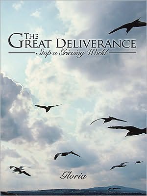 The Great Deliverance: Stop a Grieving World