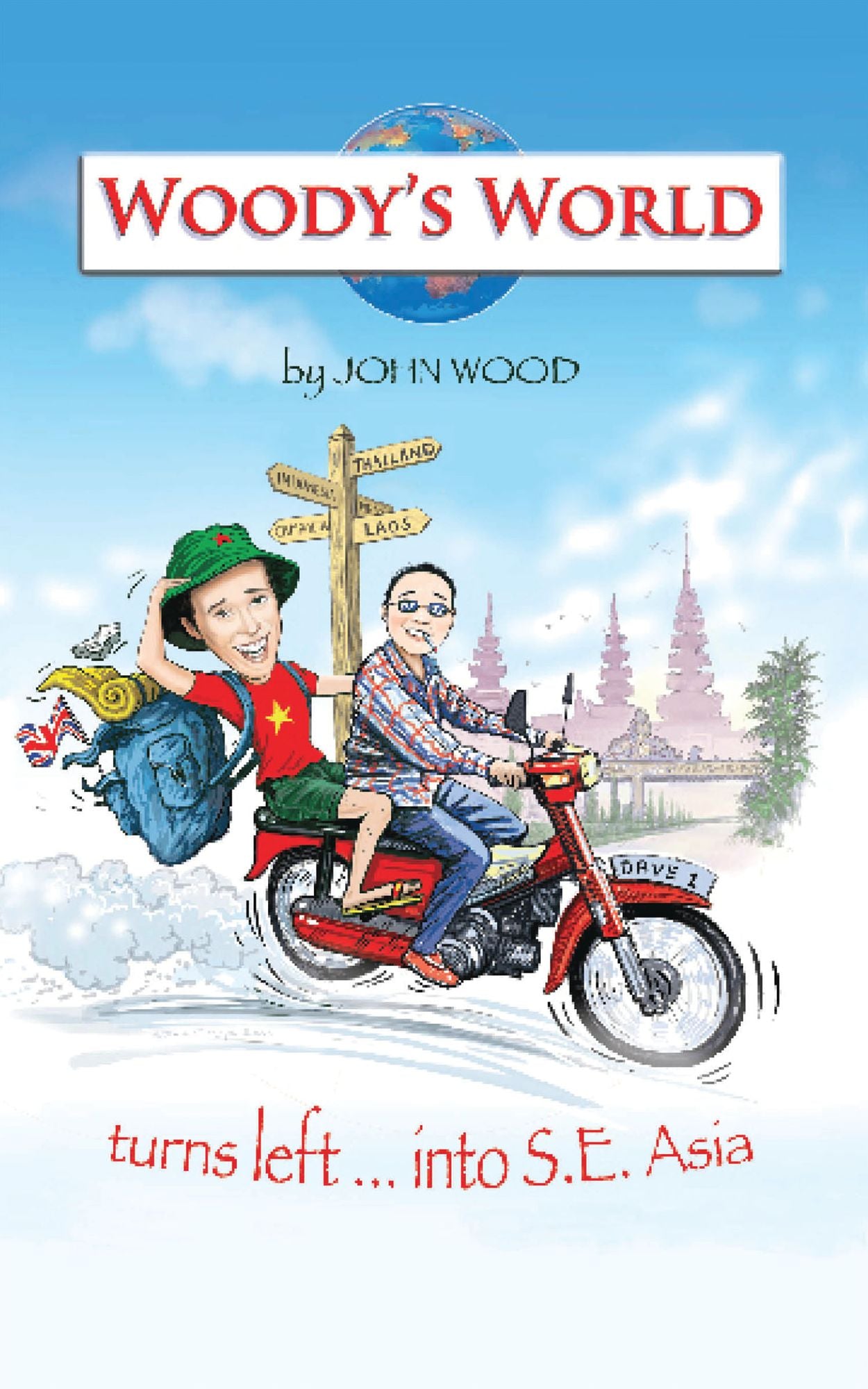 Woody's World: Turns Left... Into South East Asia