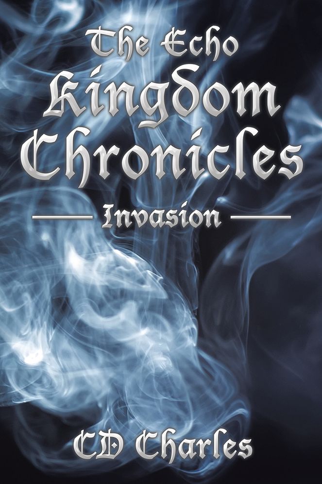 The Echo Kingdom Chronicles: Invasion