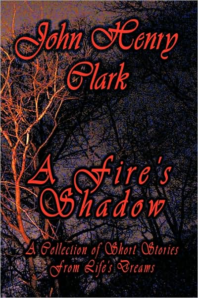 A Fire's Shadow