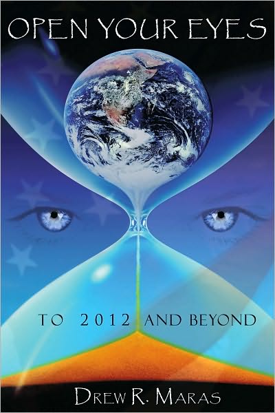 Open Your Eyes: To 2012 and Beyond