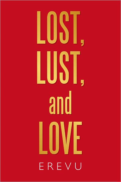 Lost, Lust and Love