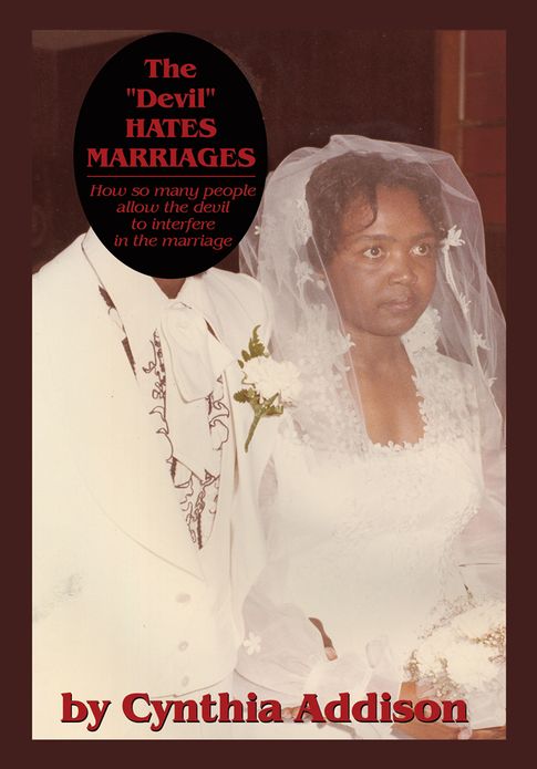 The "Devil" Hates Marriages: How so many people allow the devil to interfere in the marriage