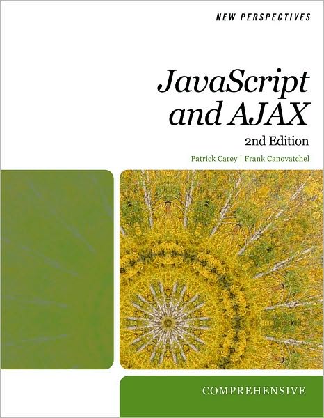 New Perspectives on JavaScript and AJAX, Comprehensive