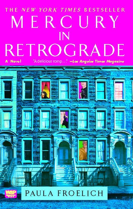 Mercury in Retrograde: A Novel
