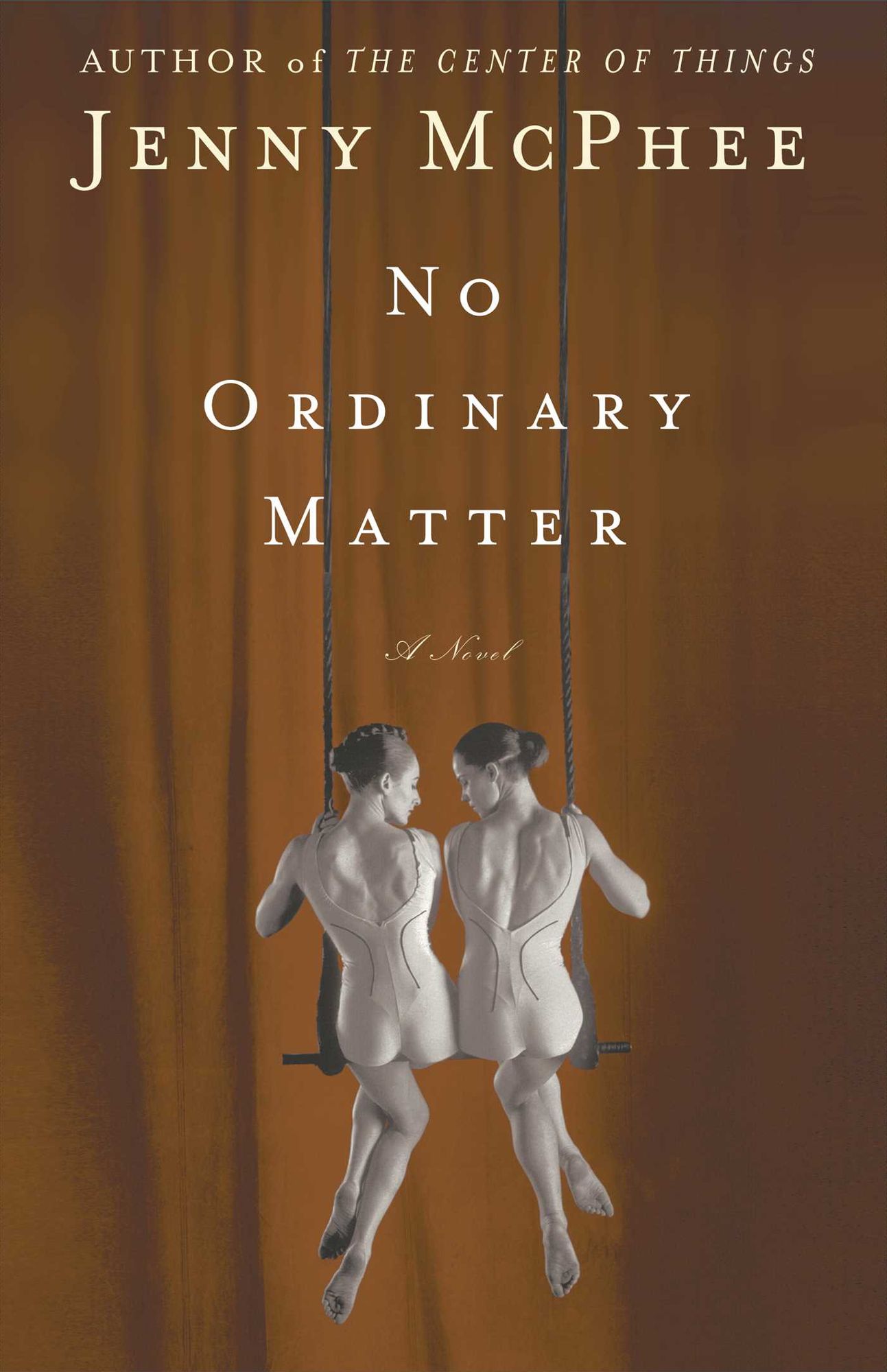 No Ordinary Matter: A Novel