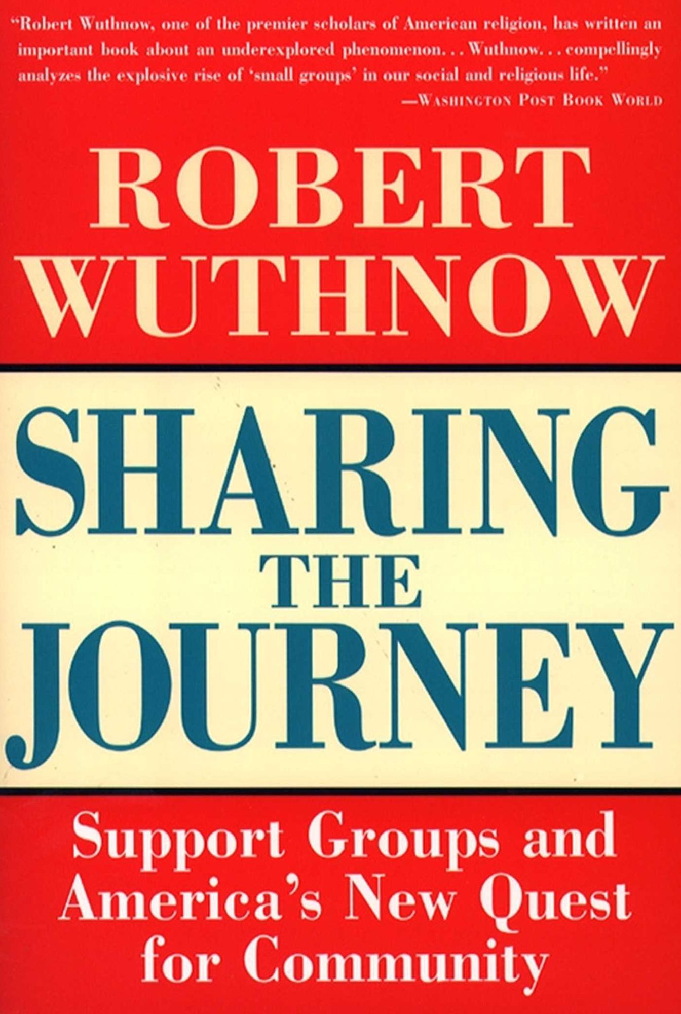 Sharing the Journey: Support Groups and the Quest for a New Community