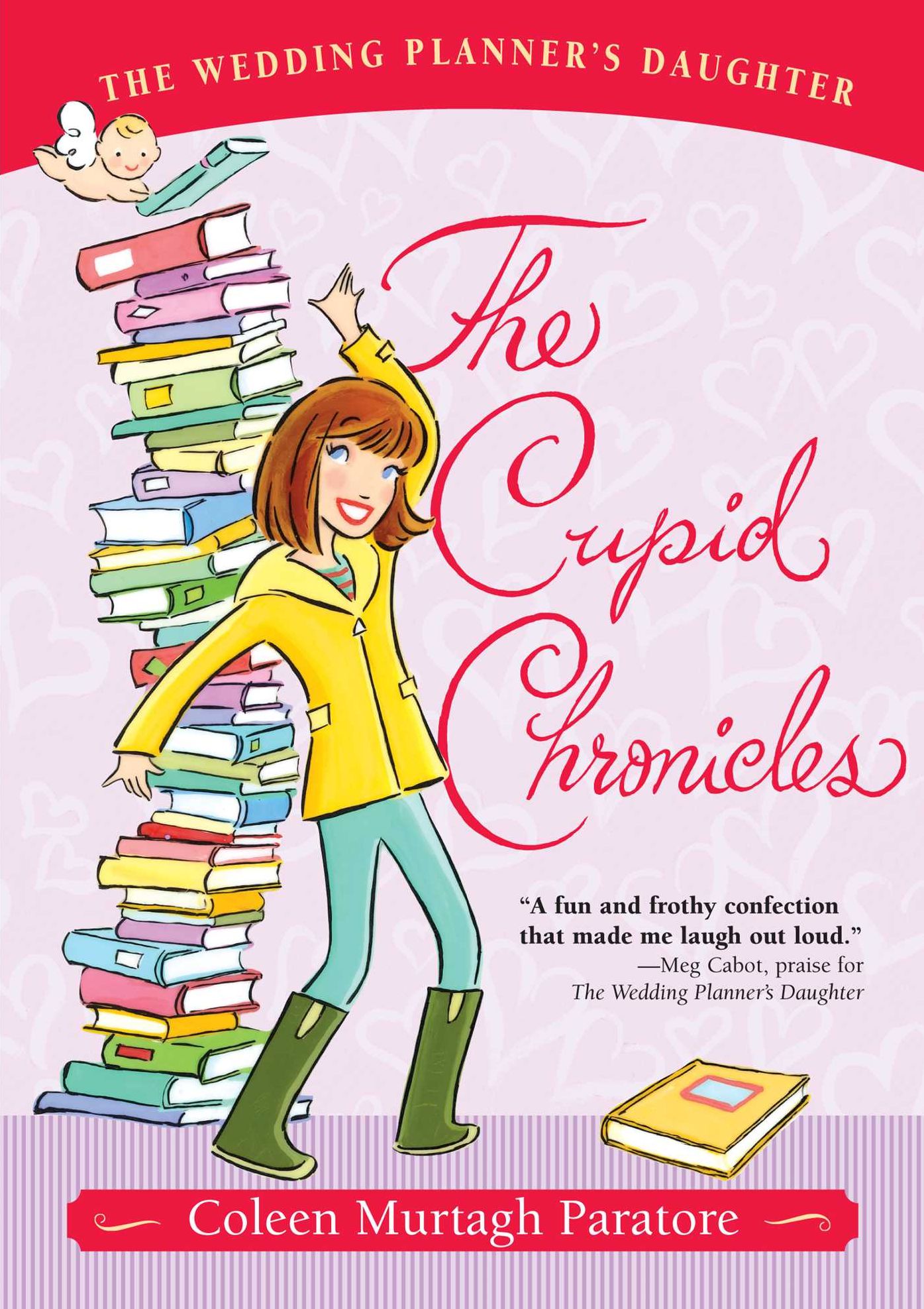 The Cupid Chronicles (Wedding Planner's Daughter Series #2)