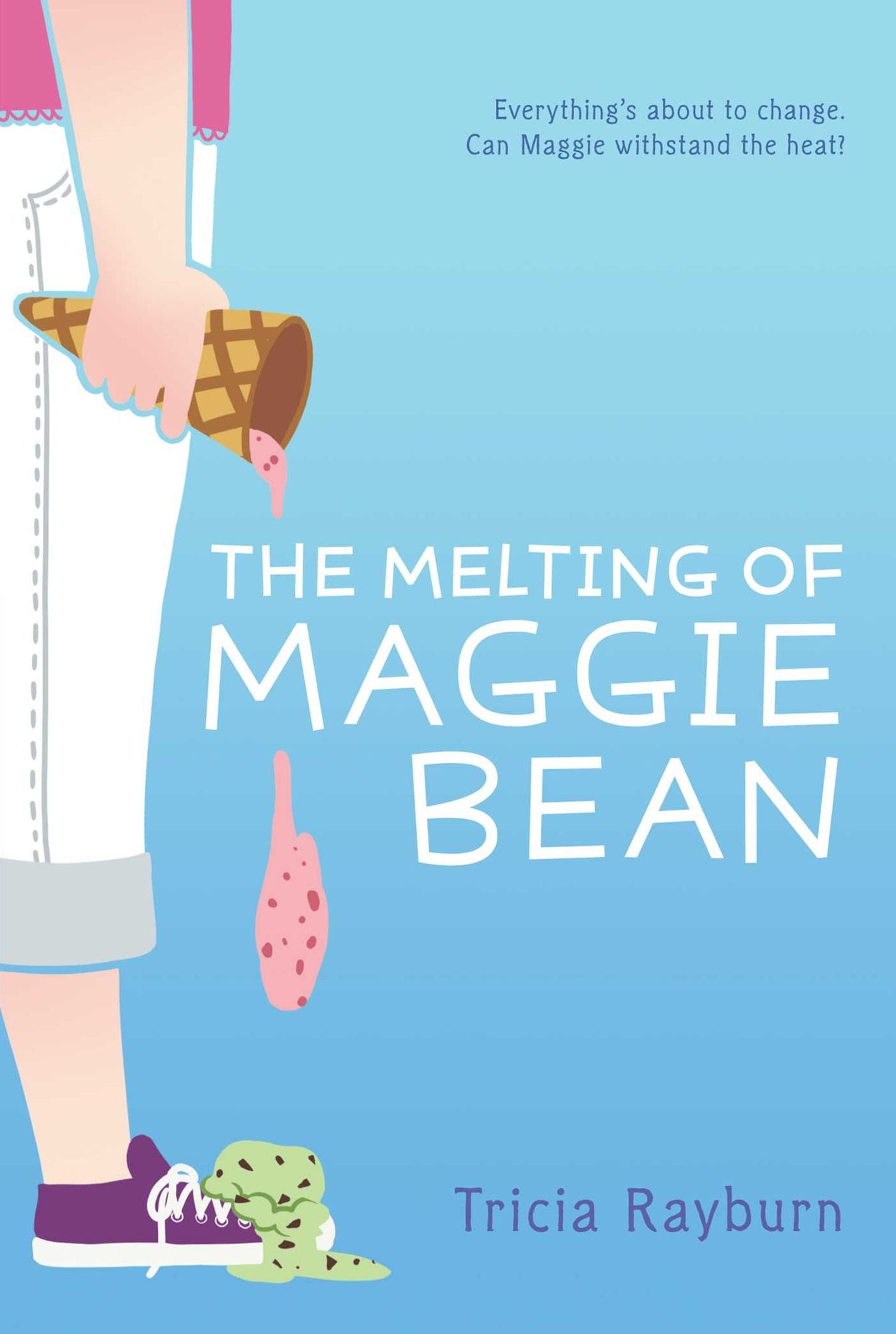 The Melting of Maggie Bean (Maggie Bean Series #1)