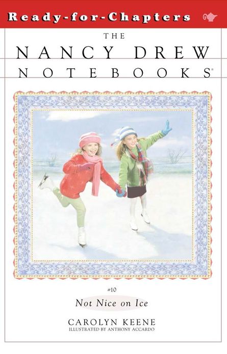 Not Nice on Ice (Nancy Drew Notebooks Series #10)