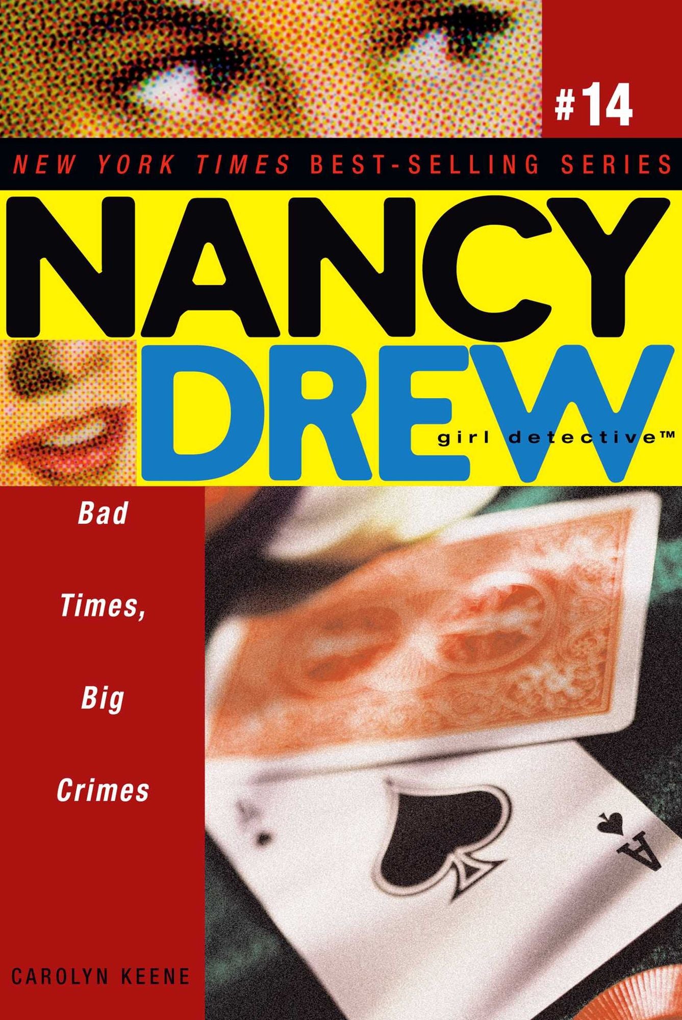 Bad Times, Big Crimes (Nancy Drew Girl Detective Series #14)