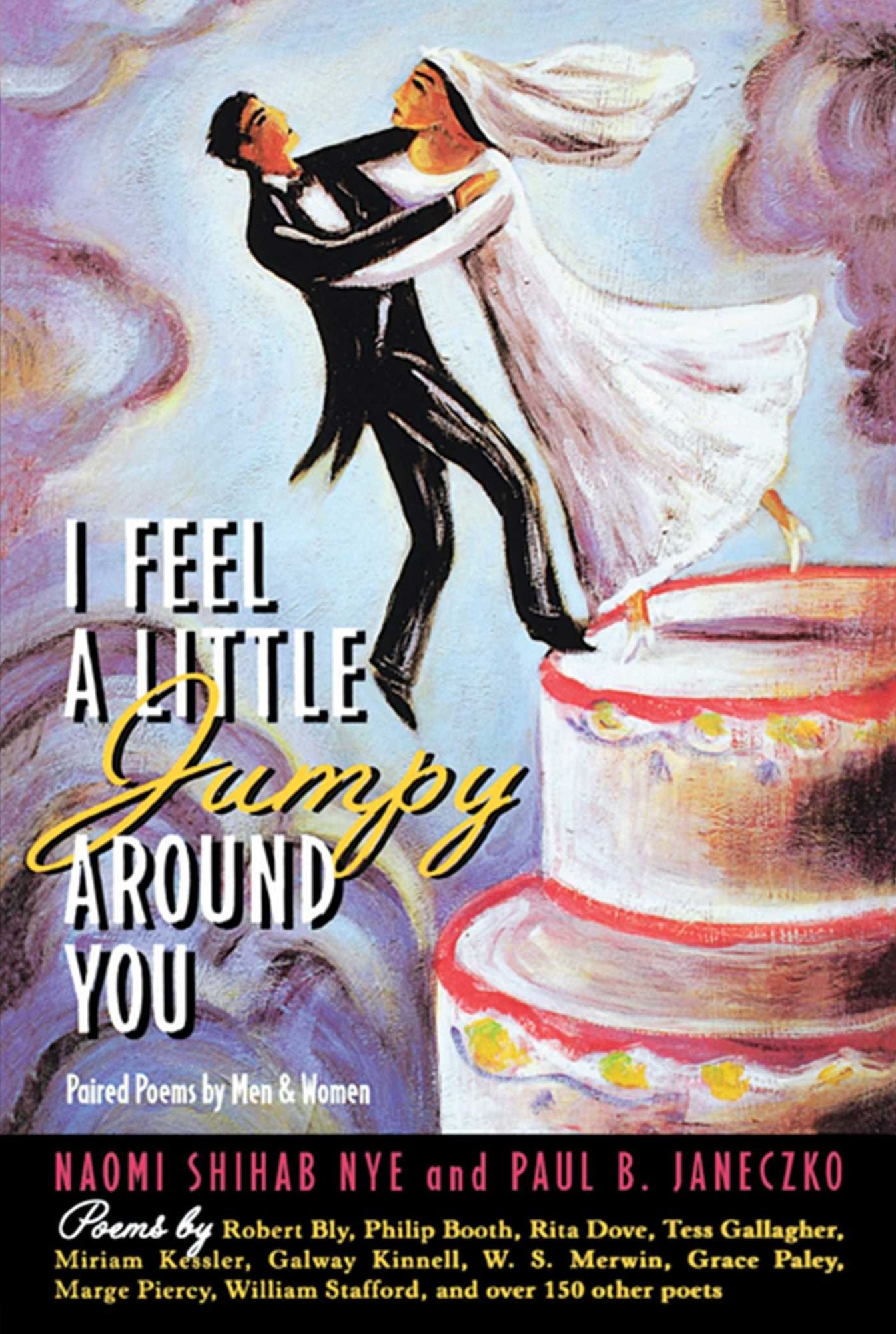 I Feel a Little Jumpy around You: A Book of Her Poems and His Poems Collected in Pairs