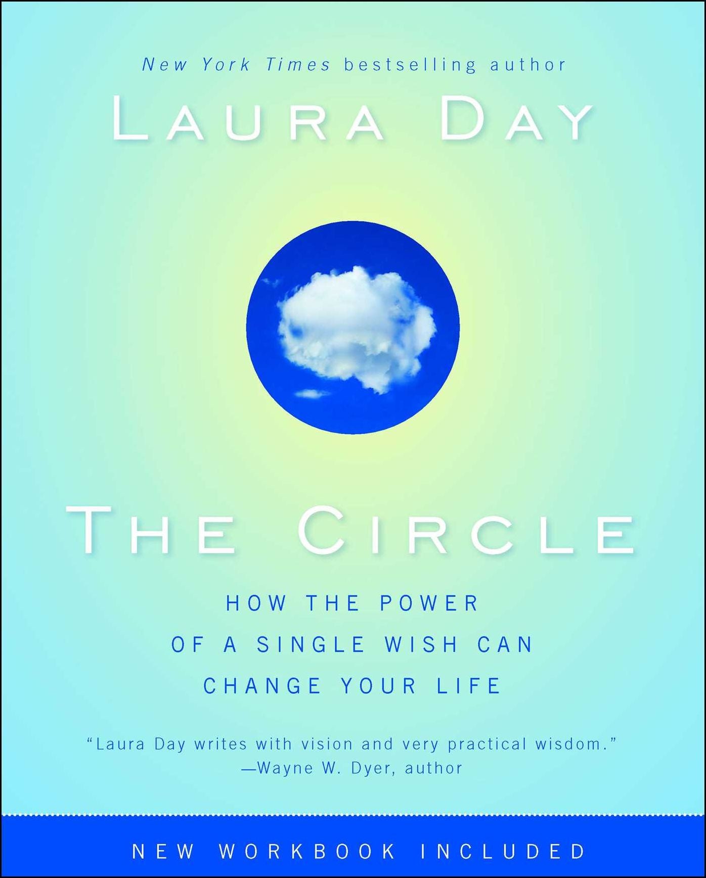 The Circle: How the Power of a Single Wish Can Change Your Life