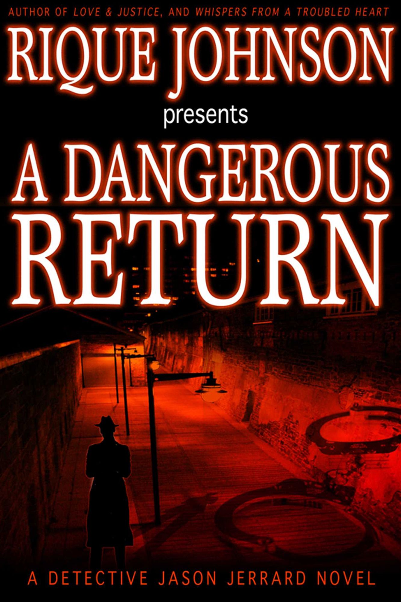 A Dangerous Return: A Novel