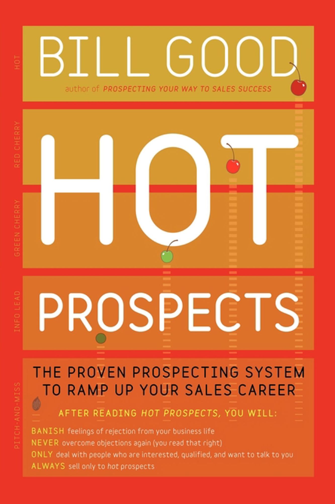 Hot Prospects: The Proven Prospecting System to Ramp Up Your Sales Career