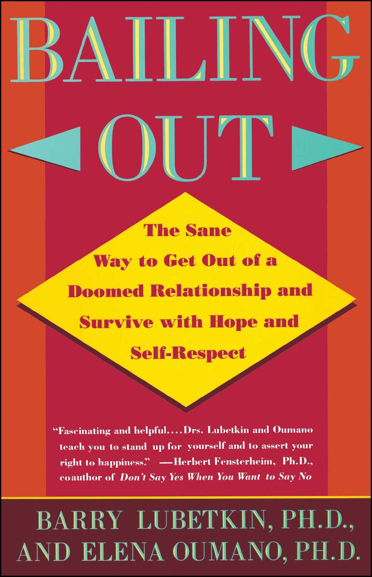 Bailing Out: Sane Way Get Out of Doomed Relationship and Survive with Hope and Self-respect