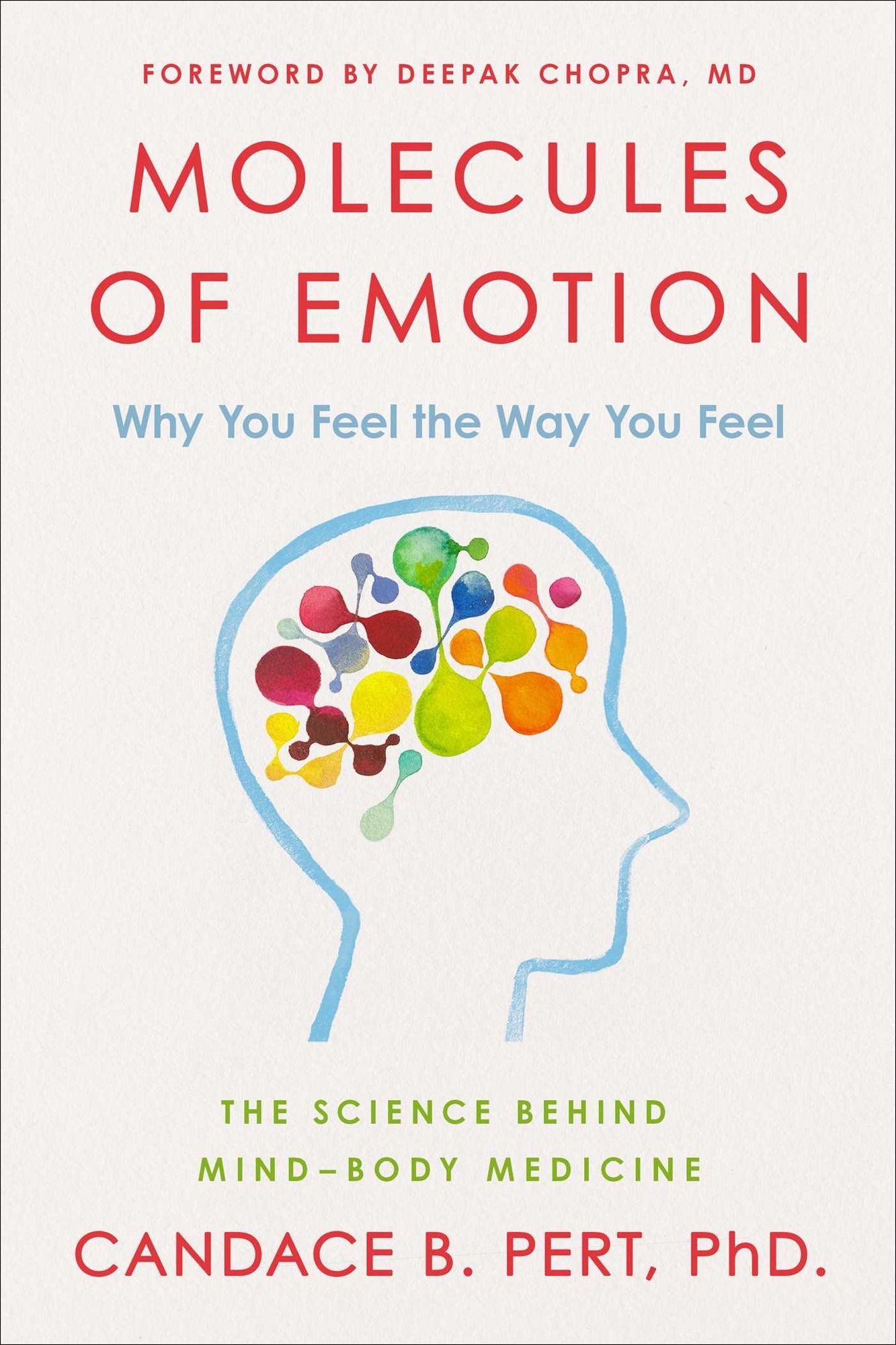 Molecules of Emotion: The Science Behind Mind-Body Medicine