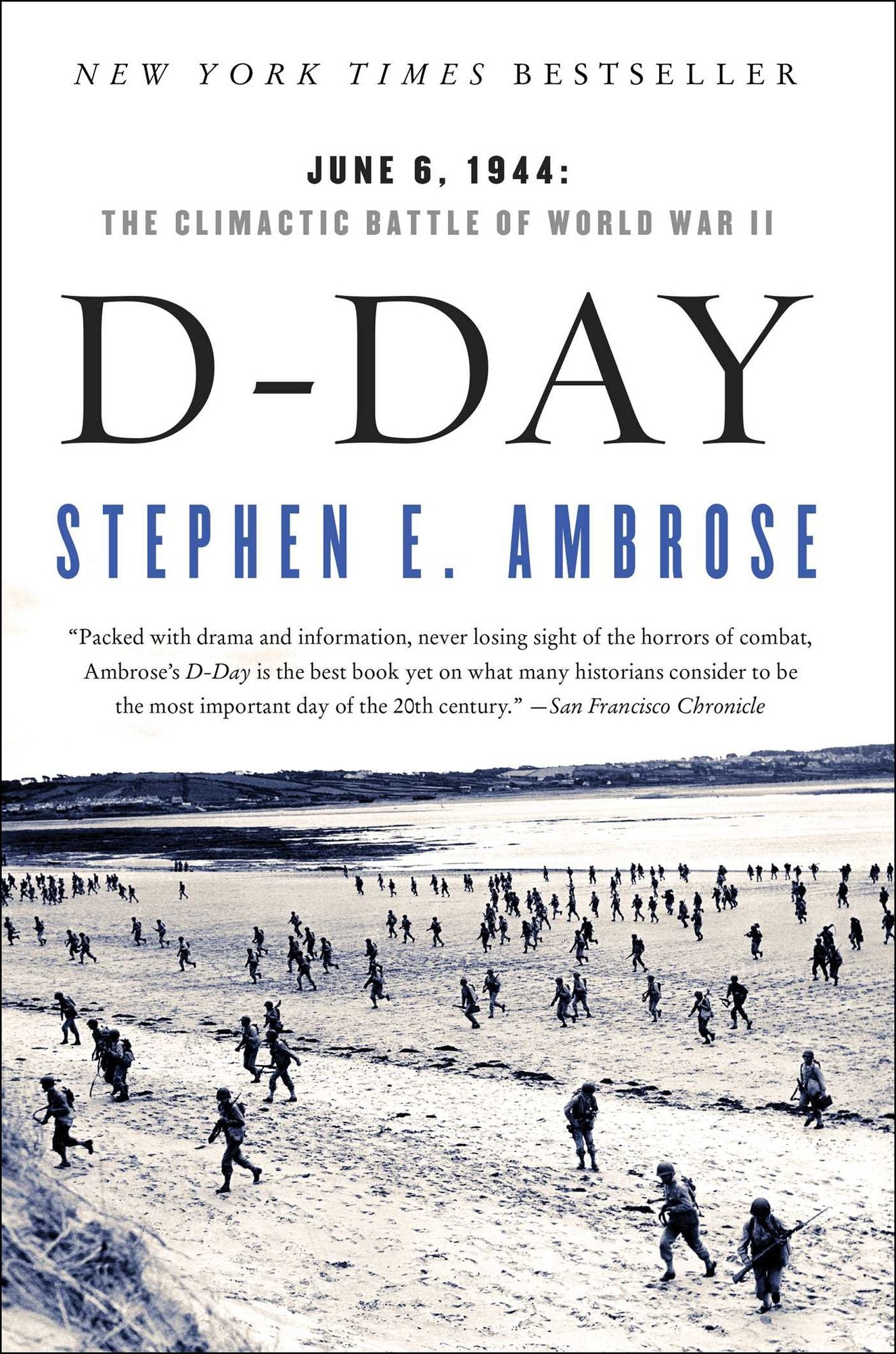 D-Day, June 6, 1944: The Climactic Battle of World War II