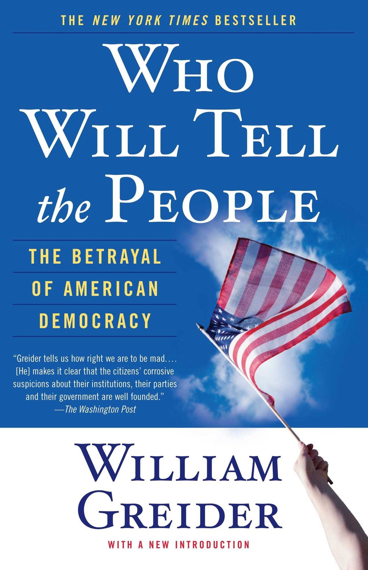 Who Will Tell The People: The Betrayal Of American Democracy