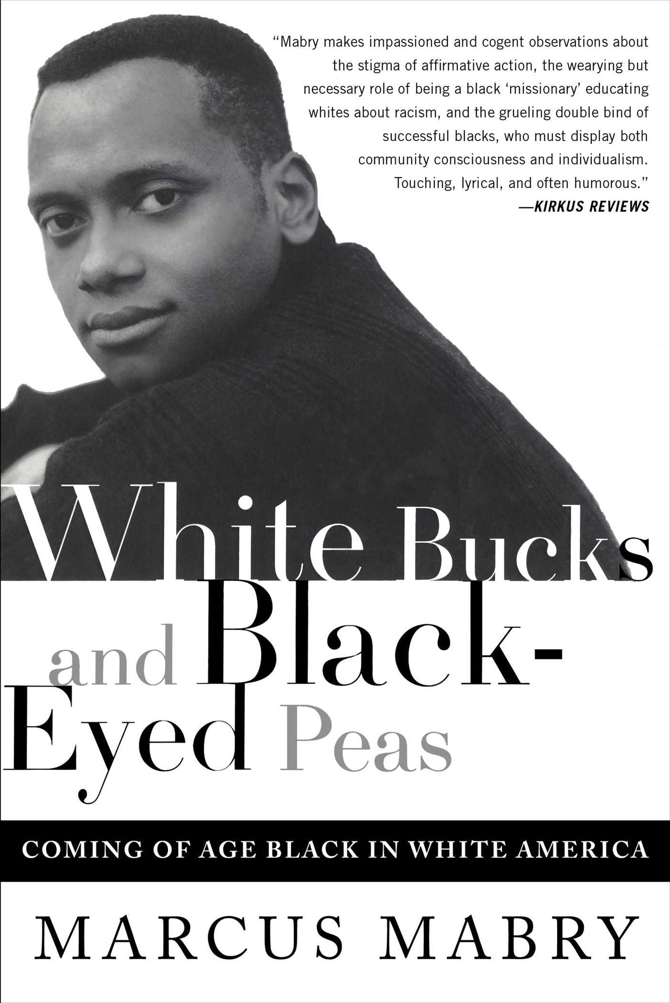 White Bucks and Black-Eyed Peas: Coming Of Age Black In White America