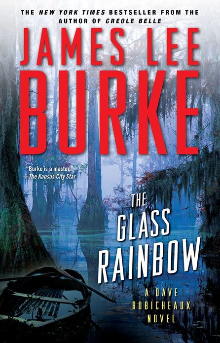 The Glass Rainbow (Dave Robicheaux Series #18)