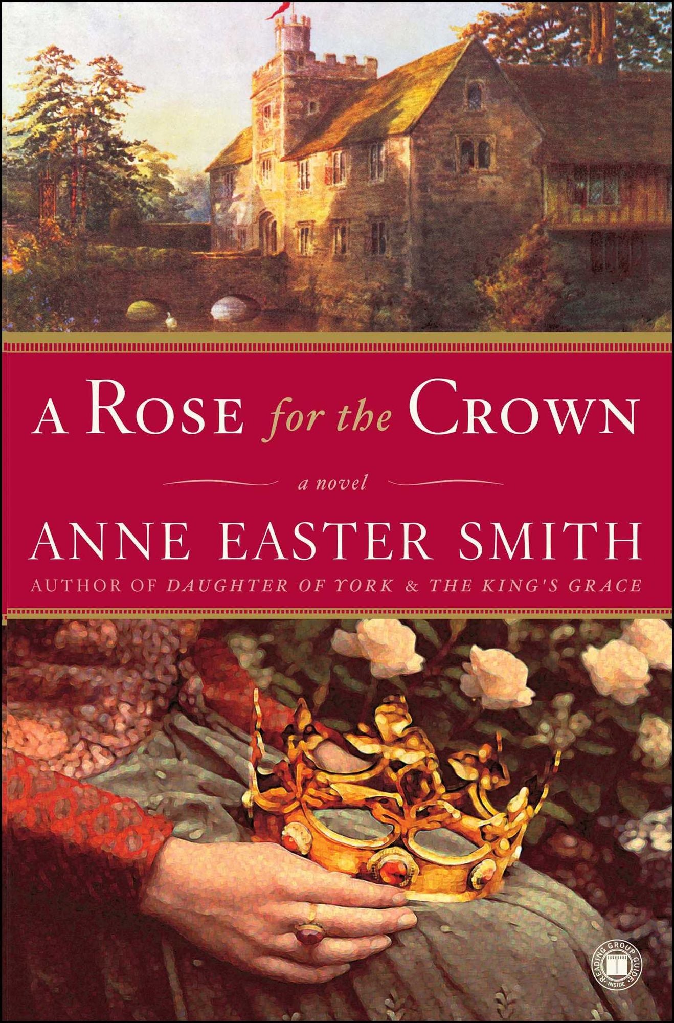 A Rose for the Crown: A Novel