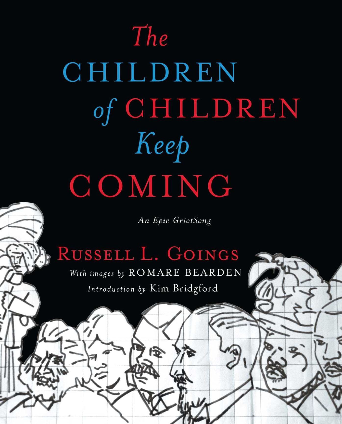 The Children of Children Keep Coming: An Epic Griotsong