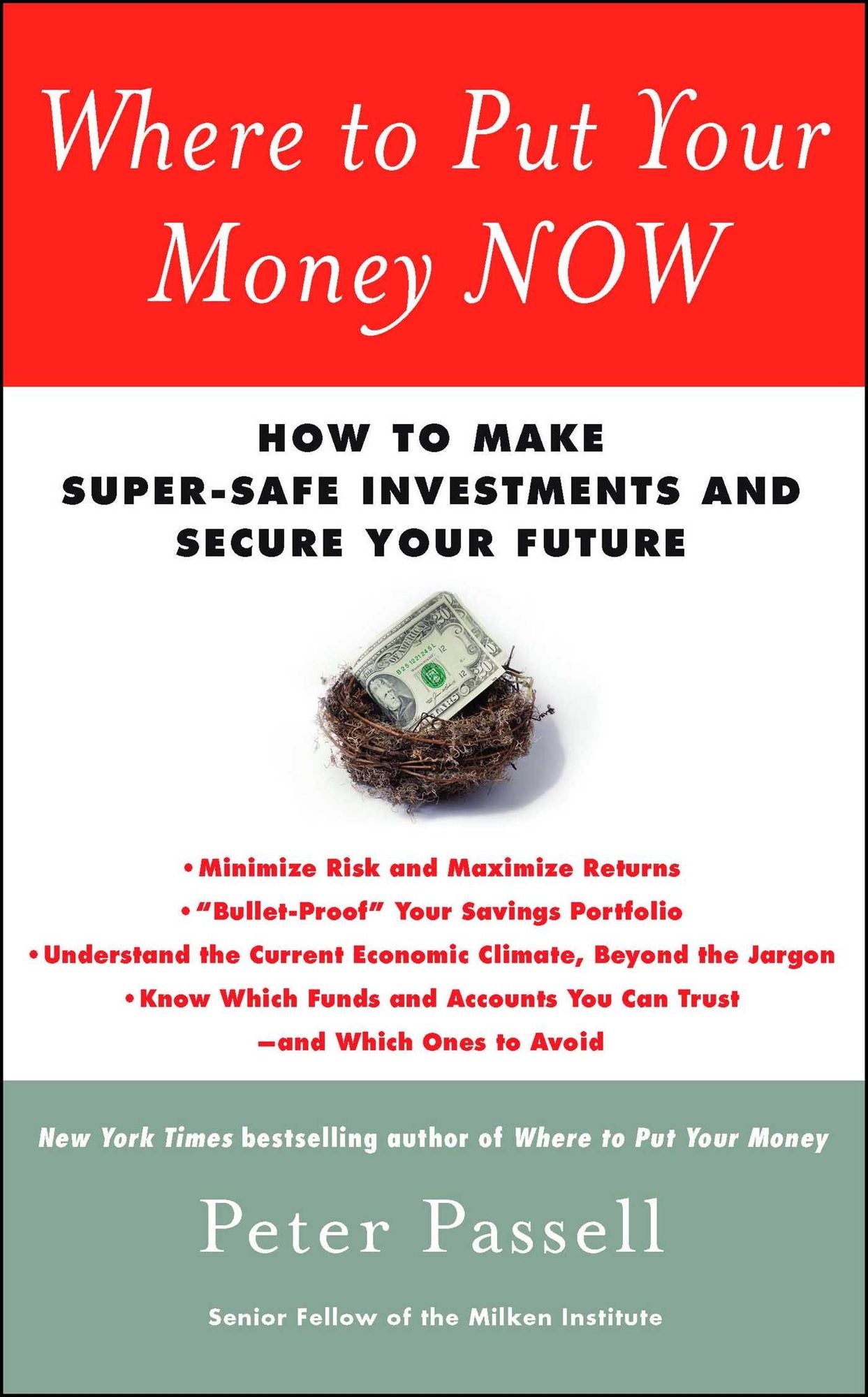 Where to Put Your Money NOW: How to Make Super-Safe Investments and Secure Your Future