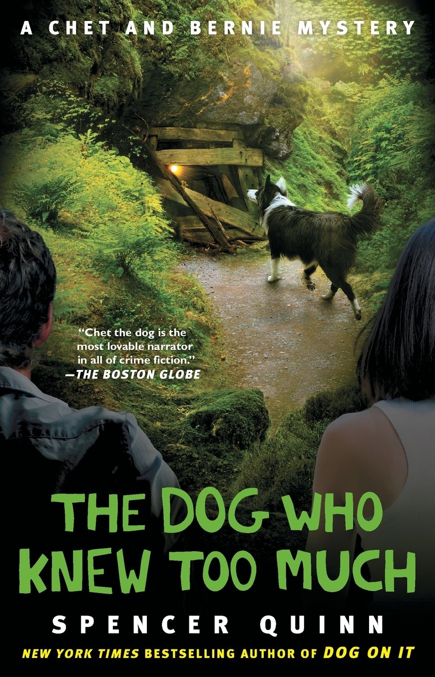 The Dog Who Knew Too Much (Chet and Bernie Series #4)