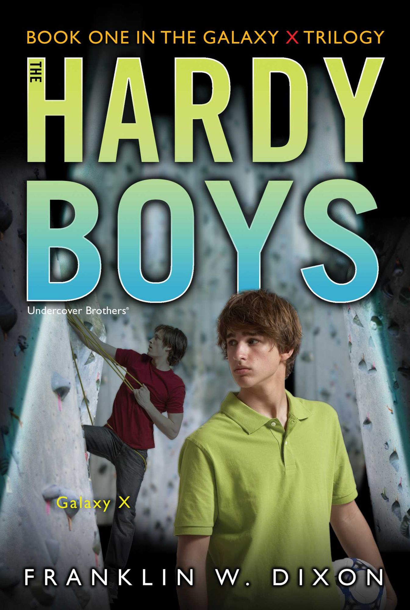 Galaxy X (Hardy Boys Undercover Brothers Series #28)
