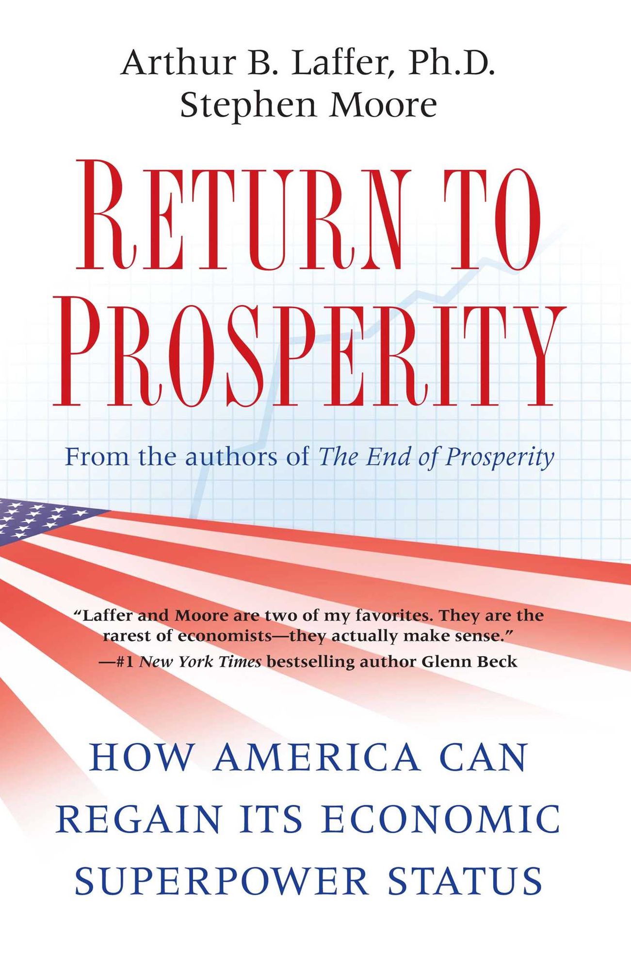Return to Prosperity: How America Can Regain Its Economic Superpower Status