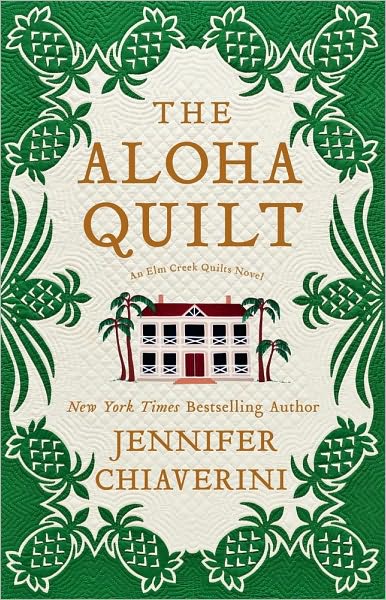 The Aloha Quilt (Elm Creek Quilts Series #16)