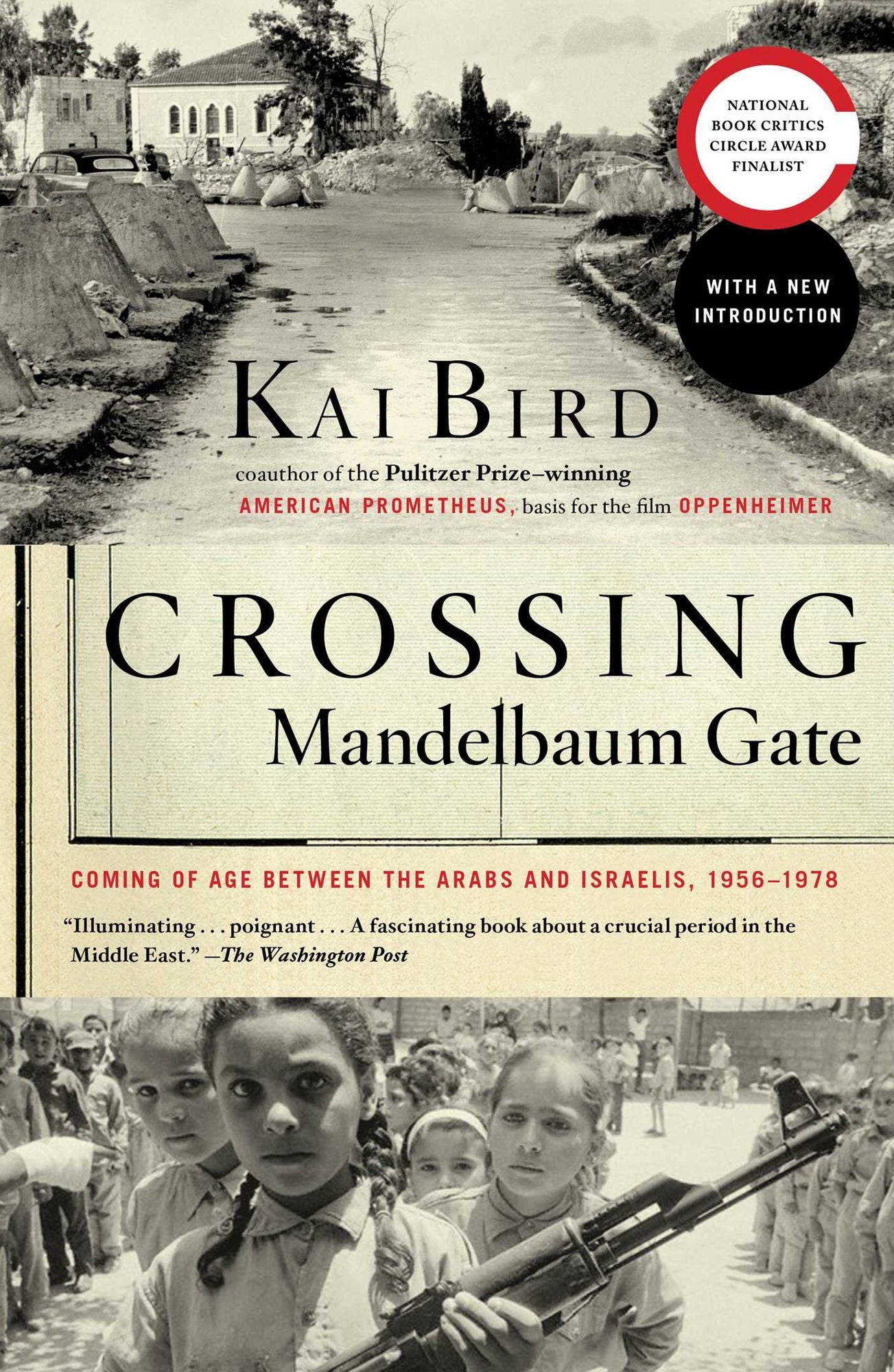 Crossing Mandelbaum Gate: Coming of Age Between the Arabs and Israelis, 1956-1978