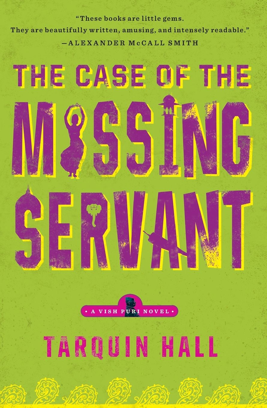 The Case of the Missing Servant (Vish Puri Series #1)