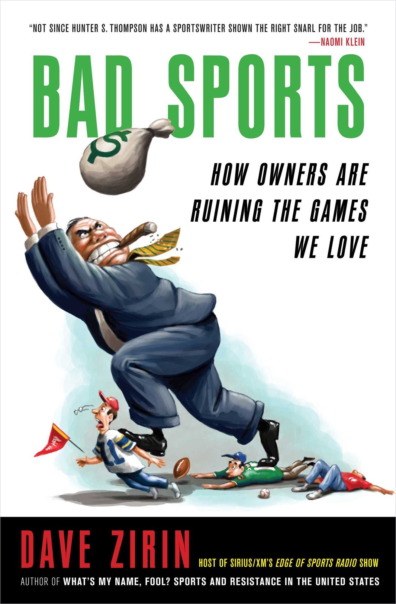 Bad Sports: How Owners Are Ruining the Games We Love
