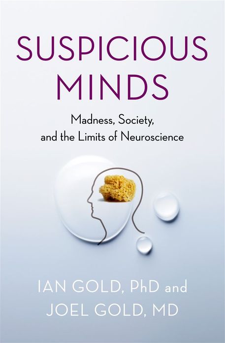 Suspicious Minds: How Culture Shapes Madness