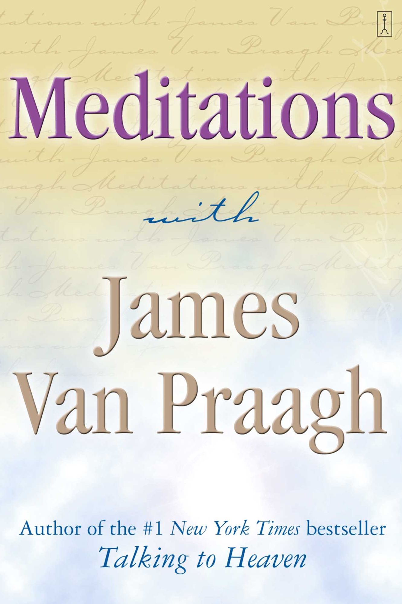 Meditations with James Van Praagh