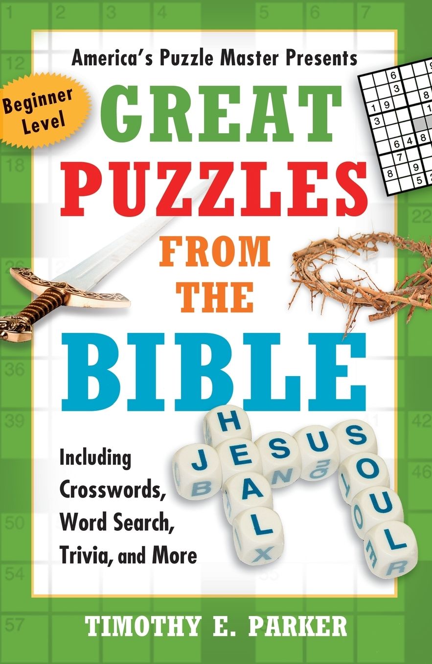 Great Puzzles from the Bible: Including Crosswords, Word Search, Trivia, and More