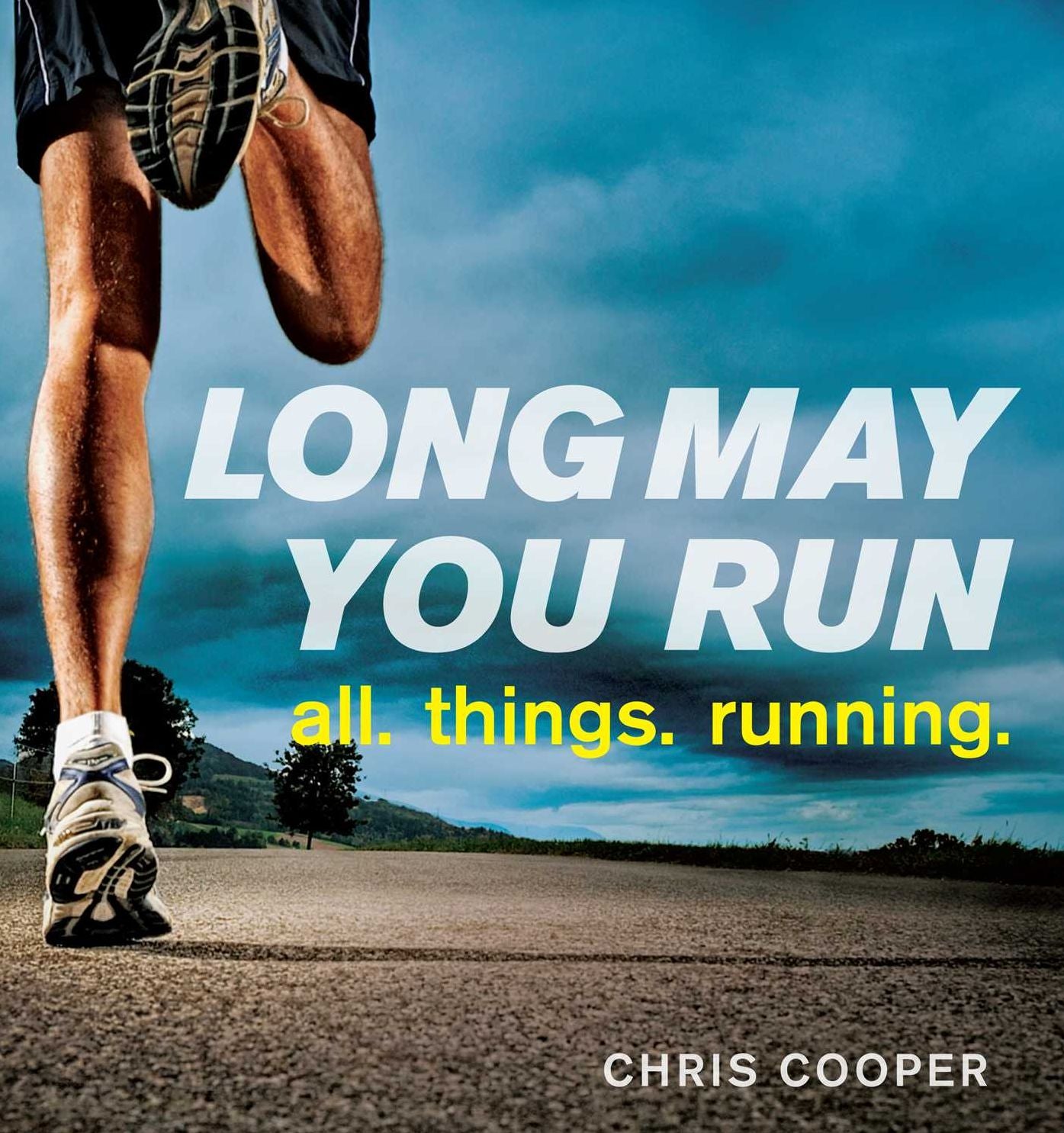 Long May You Run: all. things. running.