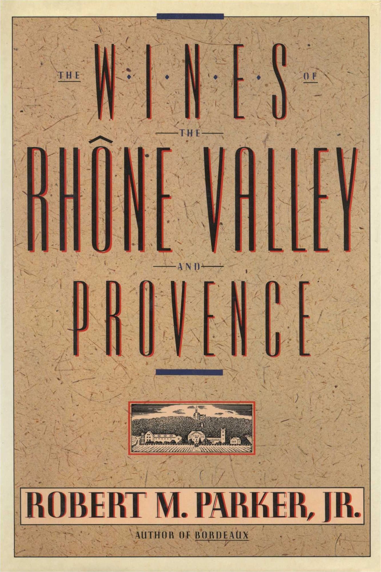 Wines of the Rhone Valley