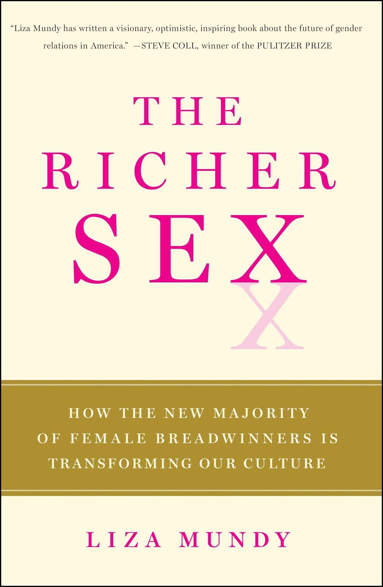 The Richer Sex: How the New Majority of Female Breadwinners Is Transforming Sex, Love and Family