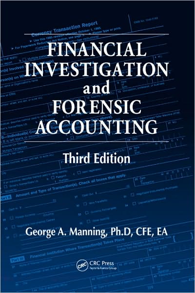 Financial Investigation and Forensic Accounting, Third Edition